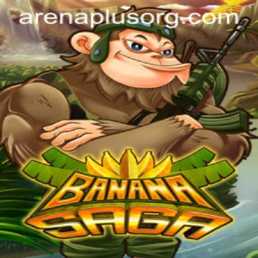 Unveiling BananaSaga: Dive into the Revolutionary ArenaPlus Game