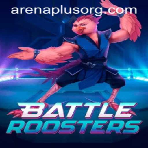 An In-Depth Look at BattleRoosters: An ArenaPlus Experience