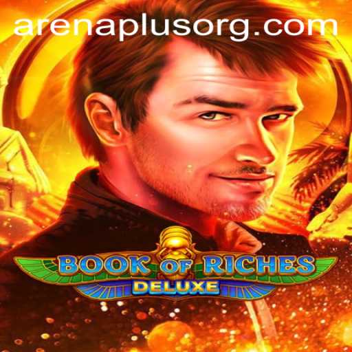 Exploring Book of Riches Deluxe: An In-Depth Look Into This Exciting Slot Game