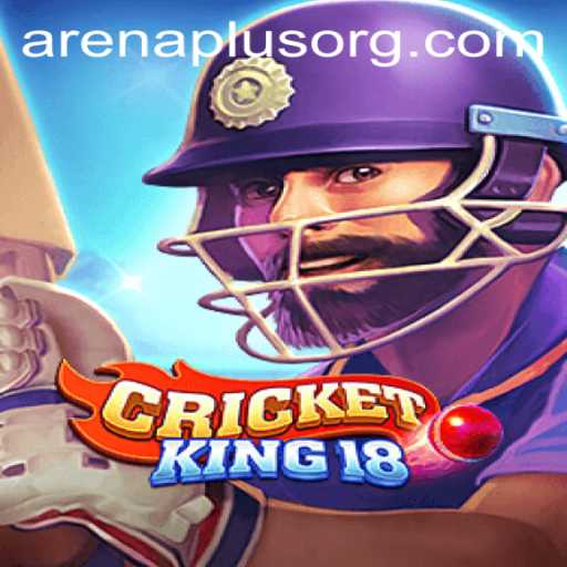 CricketKing18: Exploring the Dynamic World of Arenaplus
